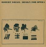 Robert Israel. Design for opera