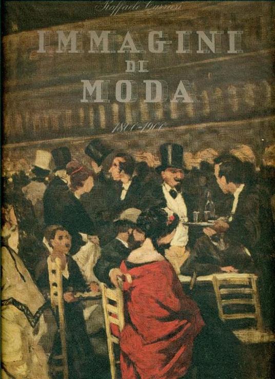 Immagini di moda 1800-1900 - Raffaele Carrieri - copertina