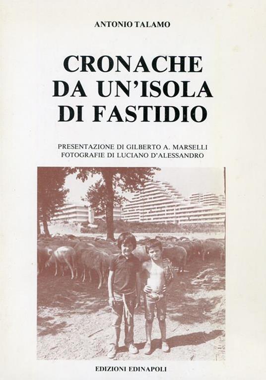 Cronache da un'isola di fastidio - Antonio Talamo - copertina