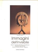 Immagini dell'invisibile. Figure e maschere dell'Africa sub-sahariana