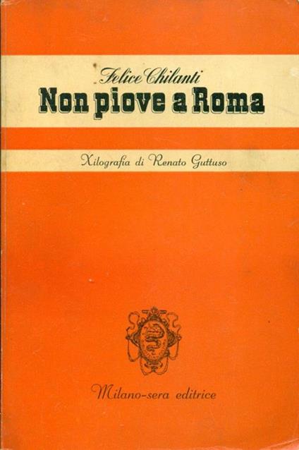 Non piove a Roma - Felice Chilanti - copertina