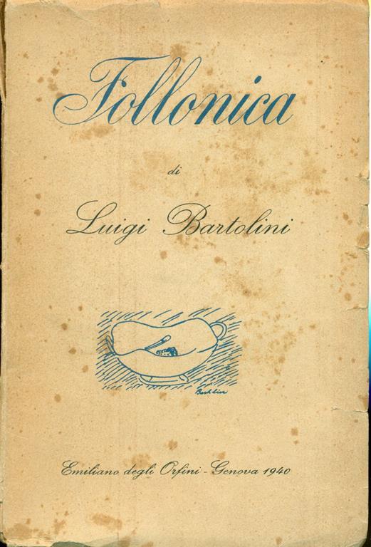 Follonica ed altri 14 capitoli ad umore amoroso - Luigi Bartolini - copertina