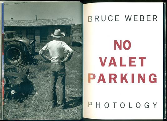 品揃え豊富で No Valet Parking / BruceWeber ブルースウェーバー 洋書