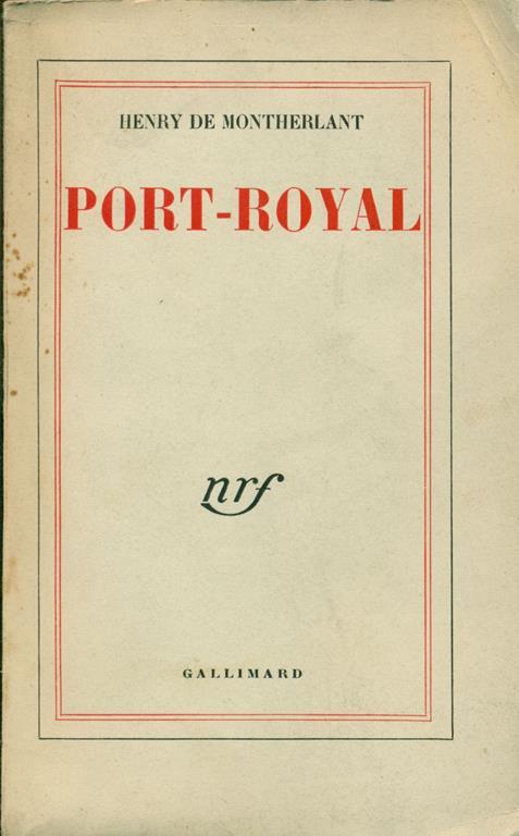 Port-Royal - Henry de Montherlant - copertina