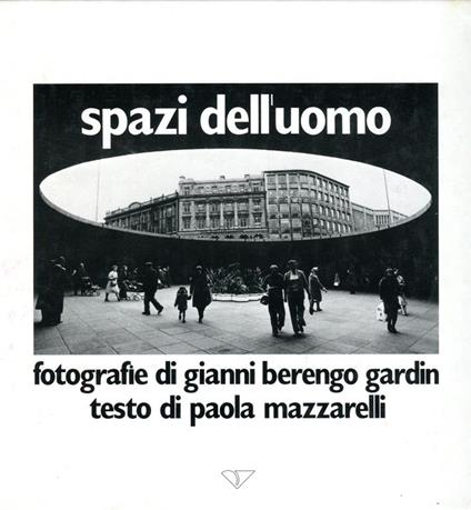Spazi dell'uomo - Gianni Berengo Gardin - copertina