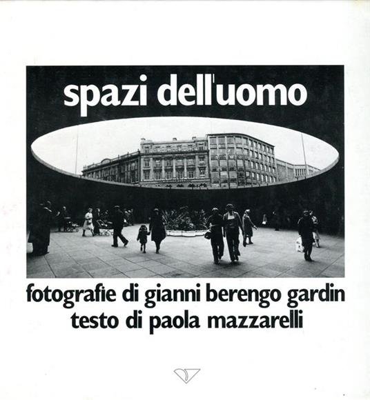 Spazi dell'uomo - Gianni Berengo Gardin - copertina