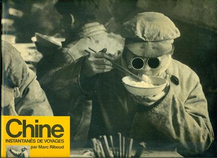 Chine. Istantanés de voyages - Marc Riboud - copertina