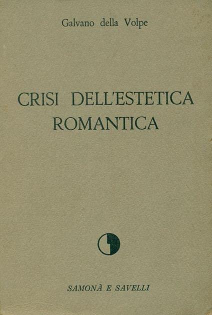 Crisi dell'estetica romantica - Galvano Della Volpe - copertina