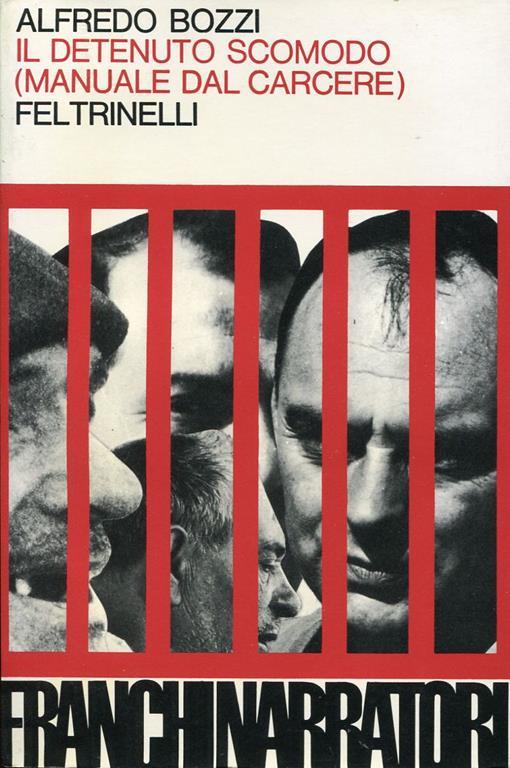 Il detenuto scomodo (Manuale dal carcere) - Alfredo Bozzi - copertina