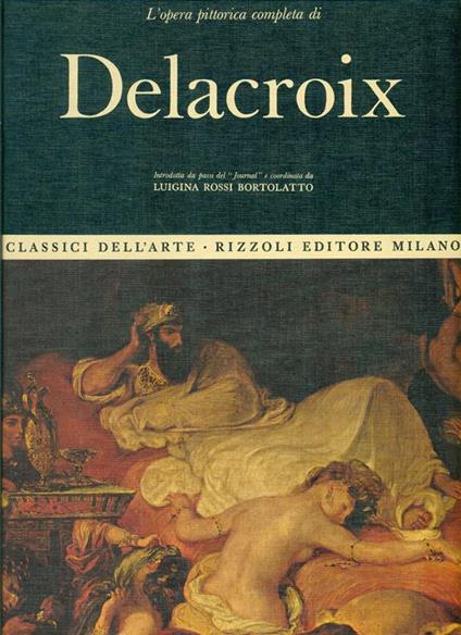 L' opera pittorica completa di Delacroix - Eugéne Delacroix - copertina