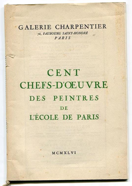 Cent Chefs-D'oeuvre des Peintres de l'Ecole de Paris - René Huyghe - copertina