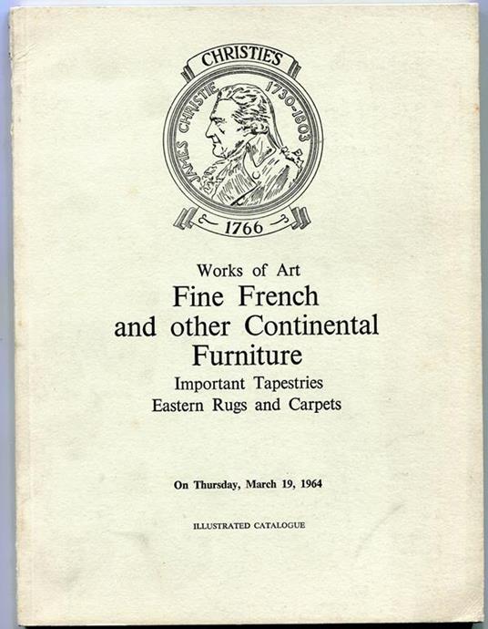 Fine French and Other Continental Furniture. Important Tapestries Eastern Rugs and Carpets - copertina