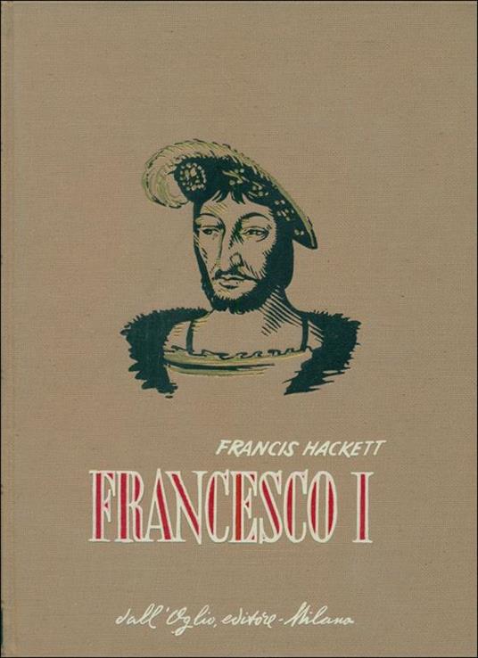 Francesco I - Francis Hackett - copertina