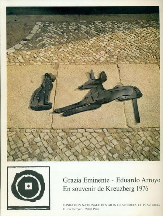 Grazia Eminente - Eduardo Arroyo. En souvenir de Kreuzberg 1976 - Grazia Eminente,Eduardo Arroyo - copertina