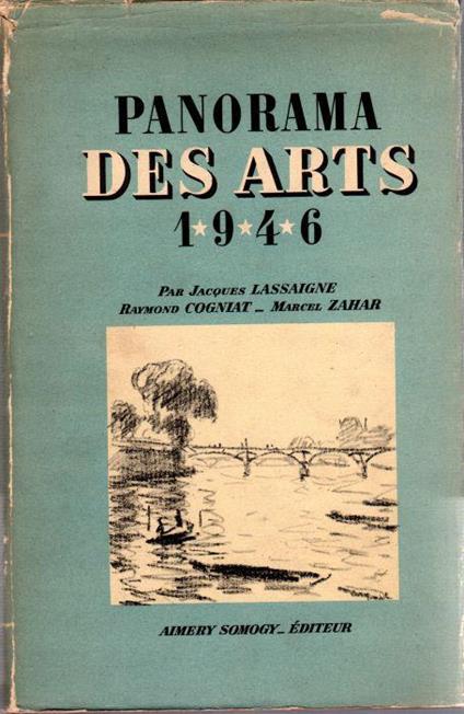 Panorama des arts 1946 - Jacques Lassaigne,Raymond Cogniat - copertina
