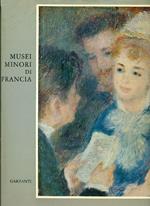 Musei minori di Francia. La pittura francese dai primitivi a oggi