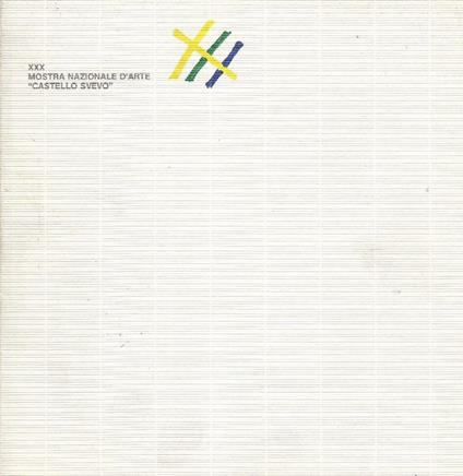 XXX Mostra Nazionale d'Arte ''Castello Svevò' - Remo Brindisi,Filiberto Menna - copertina