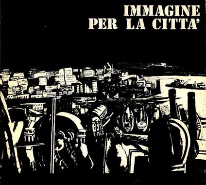Immagine per la città - Gianfranco Bruno,Franco Sborgi,Vittorio Fagone - copertina