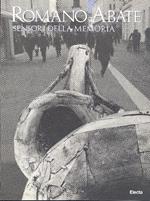 Romano Abate. Sensori della memoria. Catalogo della mostra (Padova, marzo-maggio 1999). Ediz. italiana e inglese