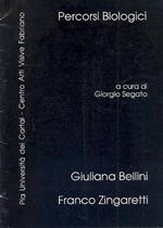 Percorsi Biologici. Giuliana Bellini. Franco Zingaretti