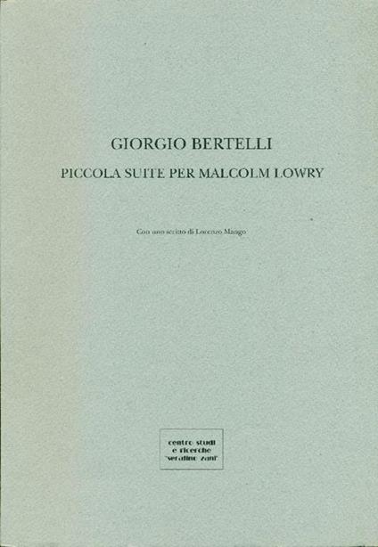 Piccola suite per Malcolm Lowry - Giorgio Bertelli - copertina
