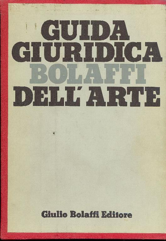 Guida giuridica Bolaffi dell'arte - Sergio Bochicchio - copertina
