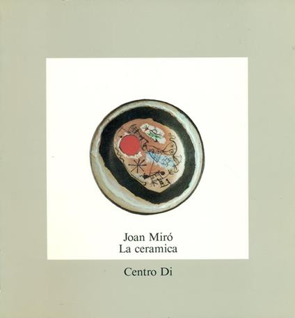 Joan Mirò. La ceramica - copertina