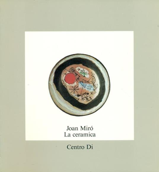 Joan Mirò. La ceramica - copertina