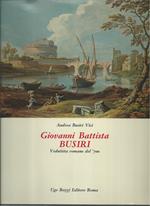 Giovanni Battista Busiri. Vedutista romano del '700