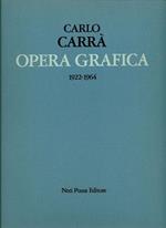 Carlo Carrà. Opera grafica (1922-1964)