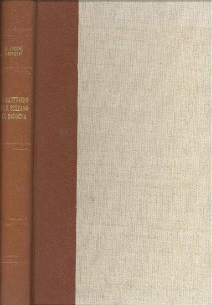 Il Santuario di Santo Stefano in Bologna - Enrichetta Cecchi Gattolin - copertina