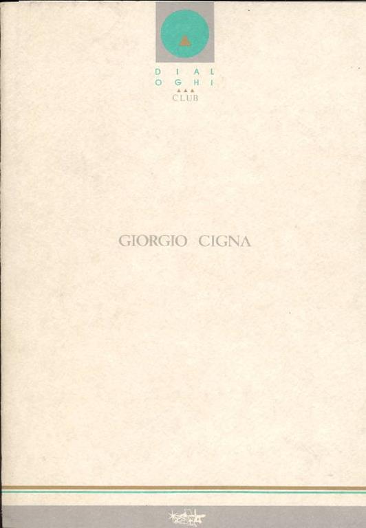 Giorgio Cigna. Lavori recenti. Gloria Bosch I Mir. Racconto inedito - Giorgio Cigna - copertina