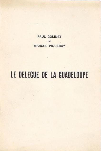 Le Delegue de la Guadeloupe - Paul Colinet - copertina