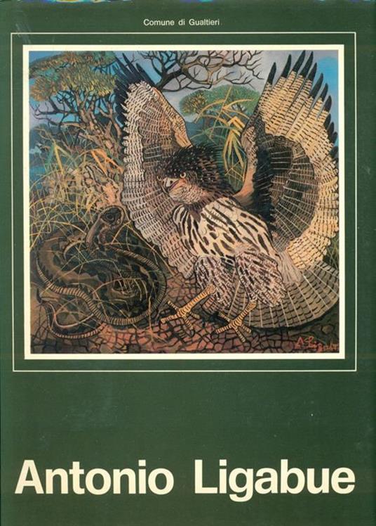 Antonio Ligabue - Raffaele De Grada - copertina