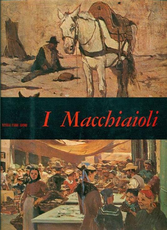 I Macchiaioli - Raffaele De Grada - copertina