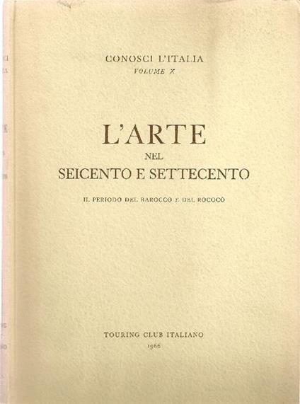 L' arte nel Seicento e nel Settecento - Giuseppe De Logu - copertina