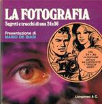 La fotografia. Segreti e trucchi di una 24x36