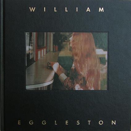 William Eggleston. The Hasselblad Award 1998 - William Eggleston - copertina