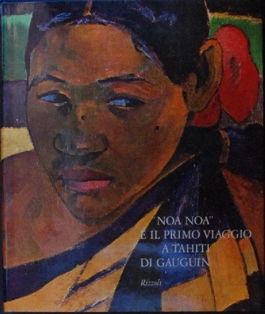 Noa Noà' e il primo viaggio a Tahiti di Gauguin - Elda Fezzi - copertina
