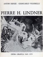 Pierre H. Lindner. Opera grafica 1969-1979