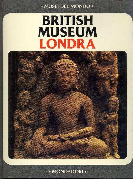 Il British Museum di Londra - Frederick S. Leigh-Browne - copertina
