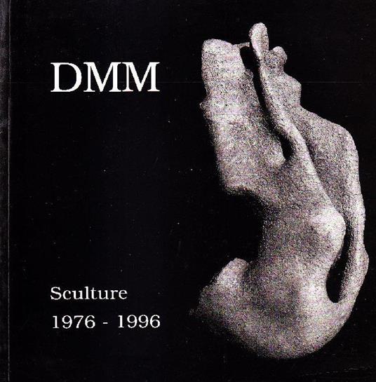 David Maria Marani. Sculture 1976-1996 - David Maria Marani - copertina