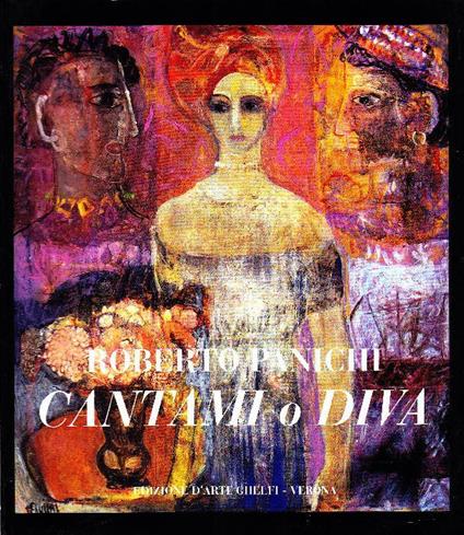 Roberto Panichi. Cantami o Diva - Roberto Panichi - copertina