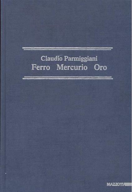 Ferro Mercurio Oro - Claudio Parmiggiani - copertina