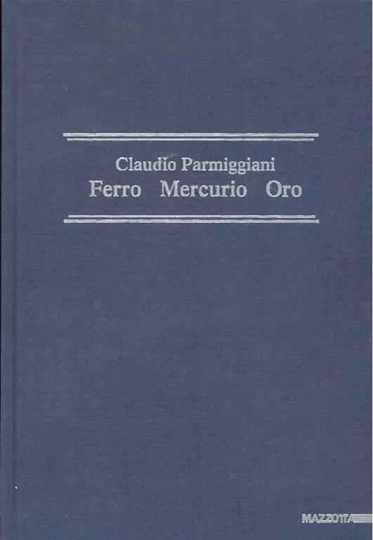 Ferro Mercurio Oro - Claudio Parmiggiani - copertina
