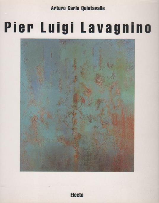 Pier Luigi Lavagnino - A. C. Quintavalle - copertina