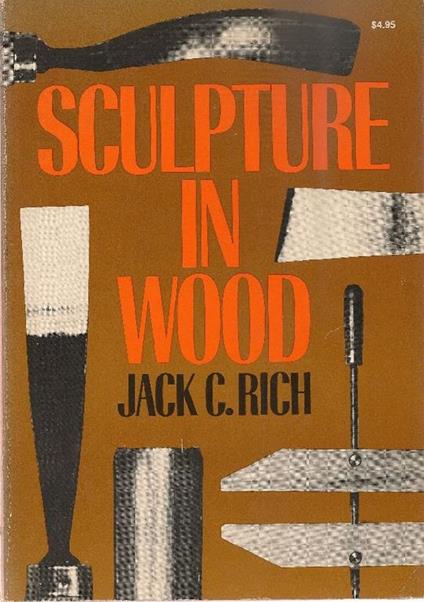 Sculpture in wood - Jack C. Rich - copertina