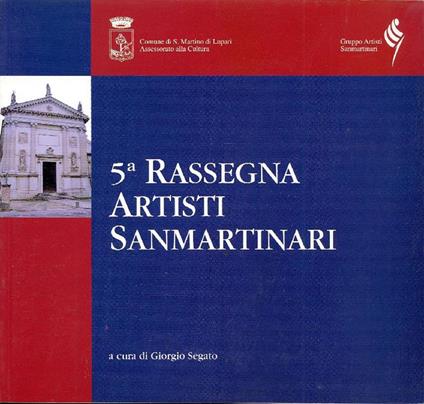 5a Rassegna Artisti Sanmartinari - Giorgio Segato - copertina