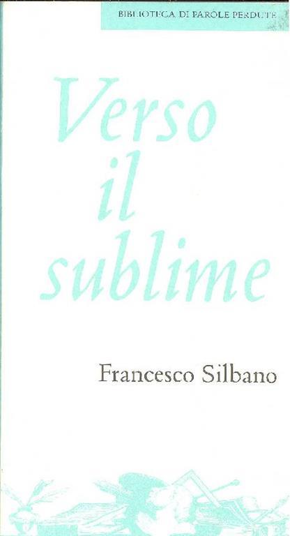 Verso il sublime - Francesco Silbano - copertina
