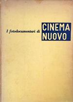 I fotodocumentari di Cinema Nuovo
